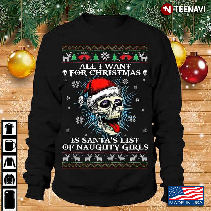 Naughty Skull All I Want For Christmas Is A List Of Girls