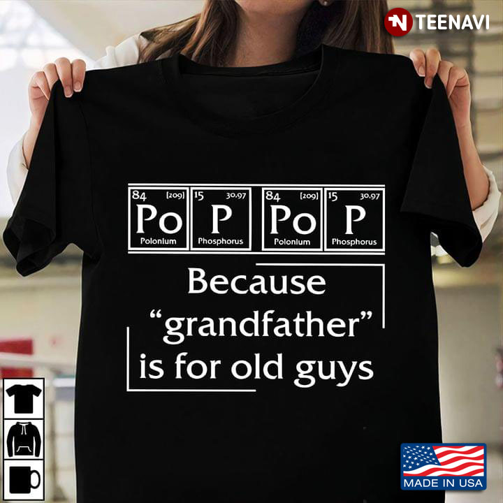 Funny Grandfather Isn't For Old Guys
