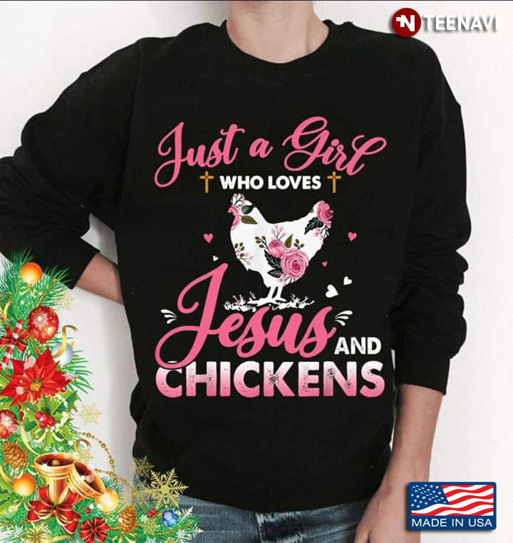 I'm Just A Girl Who Loves Jesus And Chickens Flower