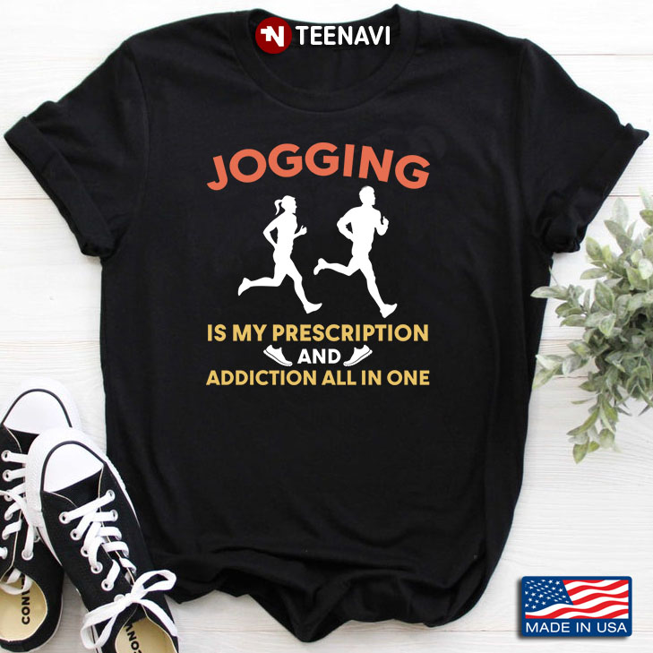 Jogging Is My Prescription And Addiction All In One