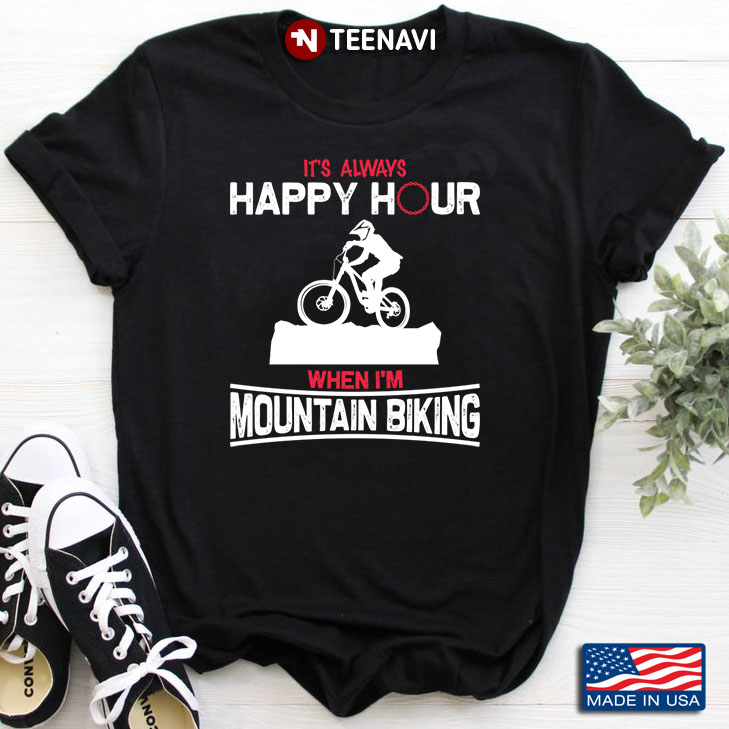 It’s Always Happy Hour When I’m  Mountain Biking