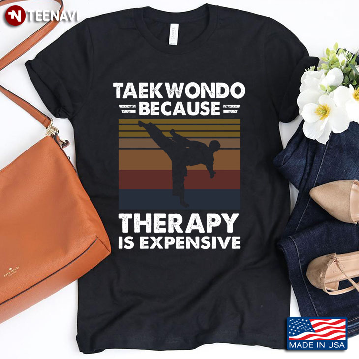 Vintage Taekwondo Because Therapy Is Expensive