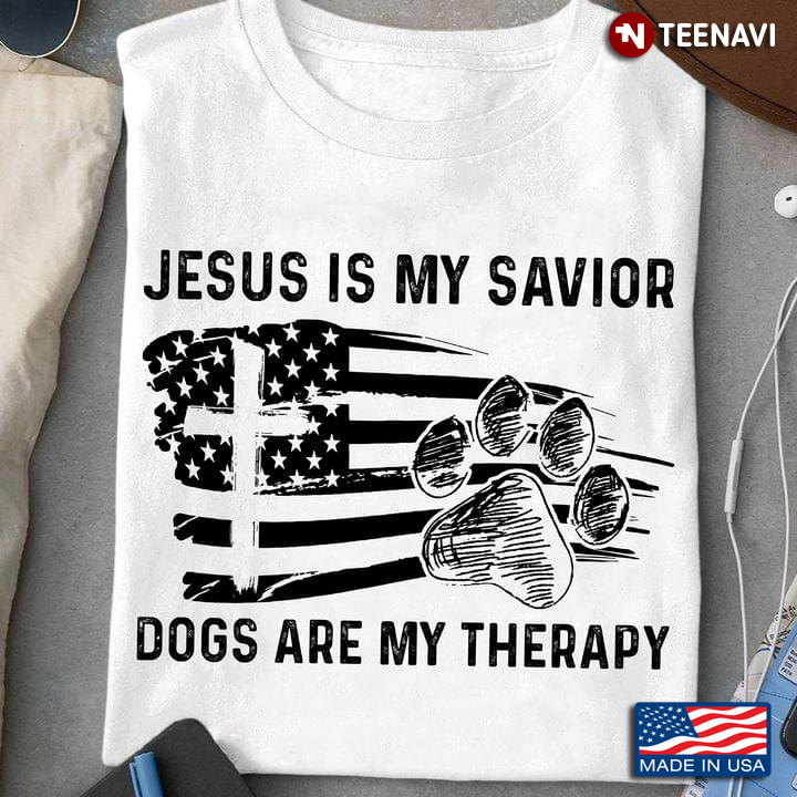 Jesus Is My Savior Dogs Are My Therapy American Flag