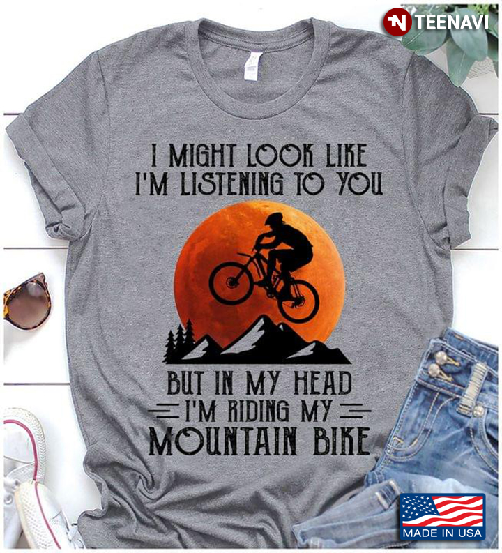 In My Mind I’m Riding A Bike For Biker