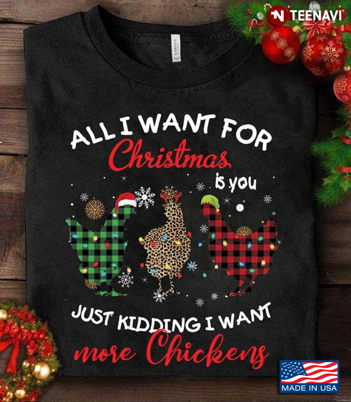 All I Want For Christmas Is Chickens Happy Thanksgiving Christmas