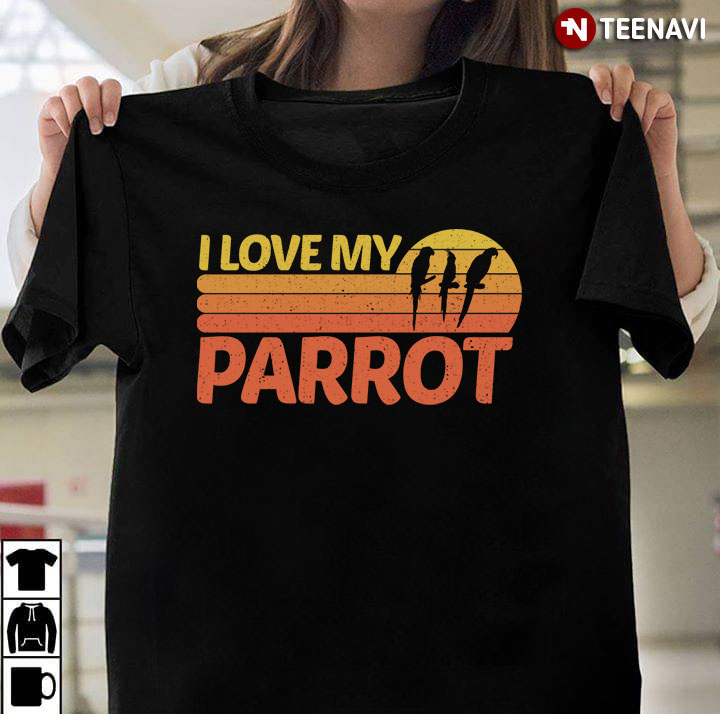 Vintage I Love My Parrot