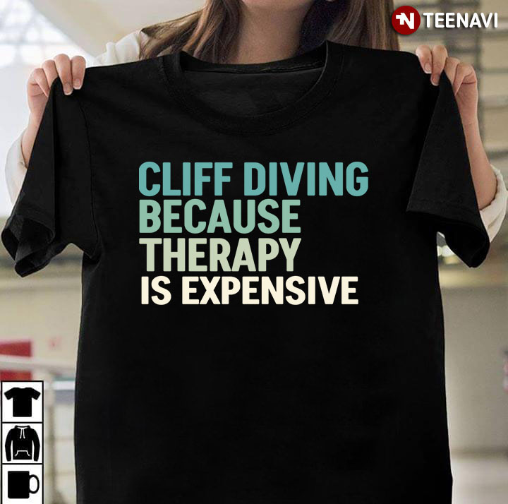 Cliff Diving Because Therapy Is Expensive