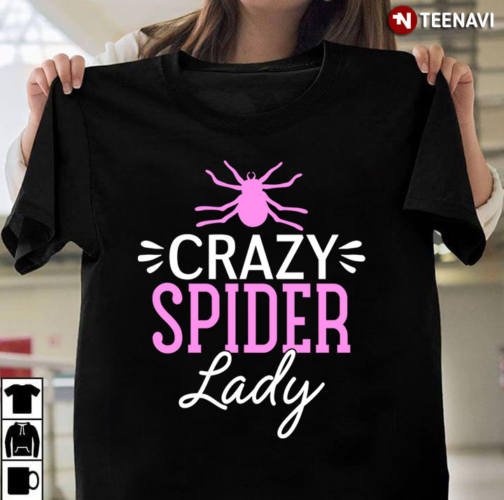 Crazy Spider Lady For Spider Lover