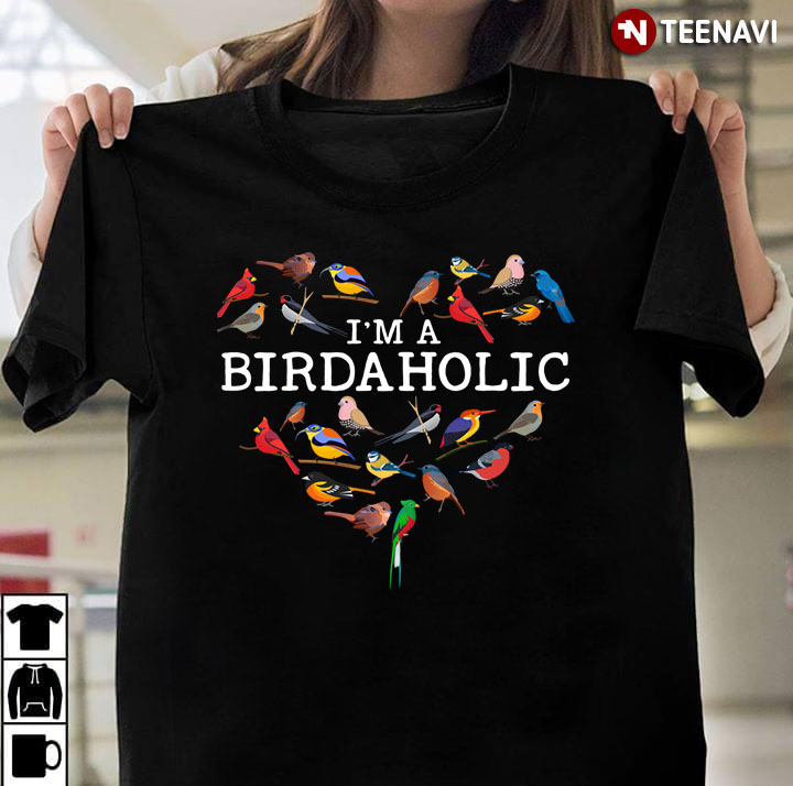 I’m A Birdaholic Bird Heart Shape