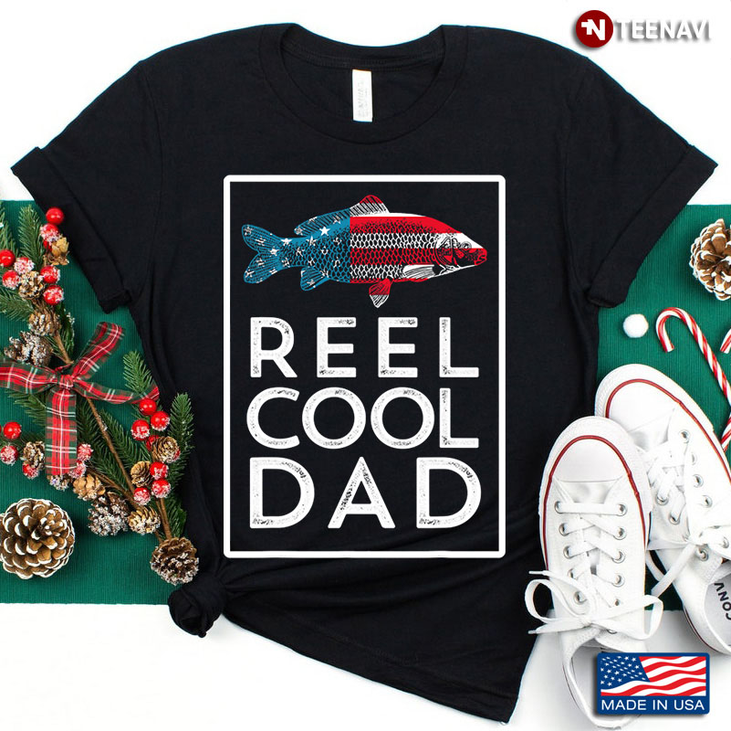 Reel Cool Dad American Fishing