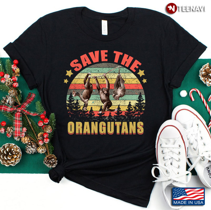 Vintage Save The Orangutans Apes Lover