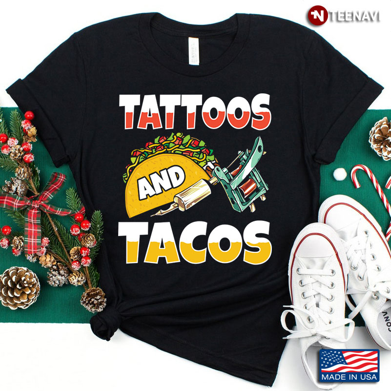 I Love Tattoos And Tacos