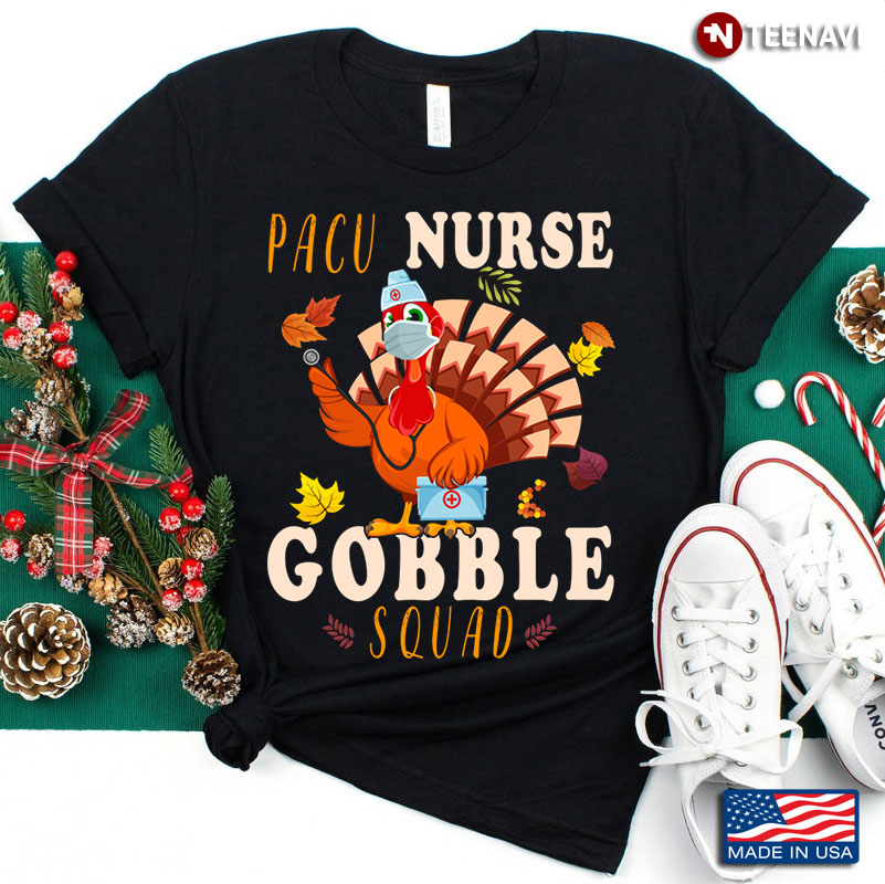 Thanksgiving Pacu Nurse Gobble Squad