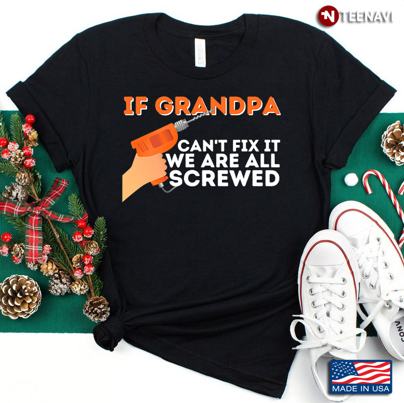 If Grandpa Can’t Fix It We Are All Screwed