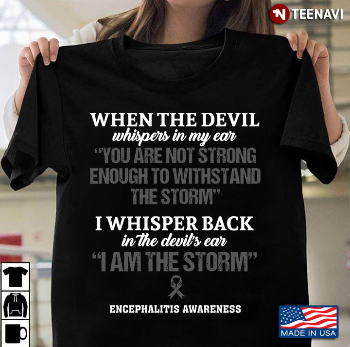 Encephalitis Awareness I’m The Storm And Stronger Than Anyone