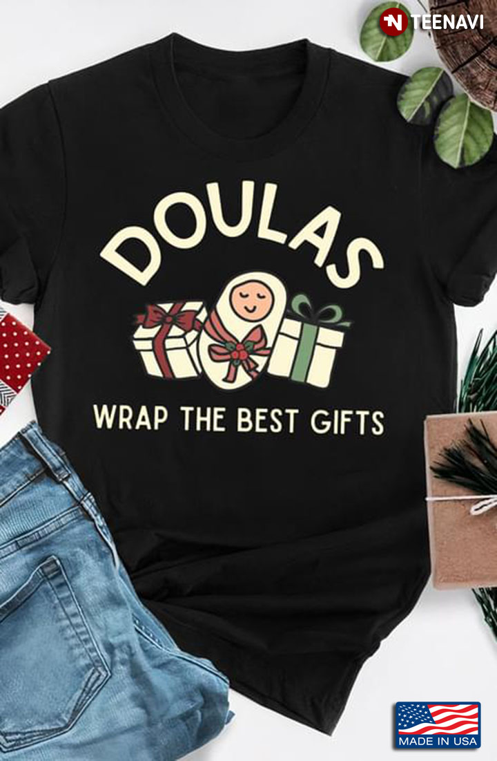 Doulas Wrap The Best Gifts For Christmas