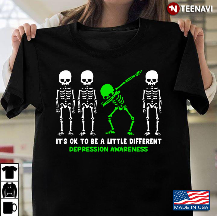 Green Skeleton Depression Awareness Dab Dance It’s Ok To Be A Little Different