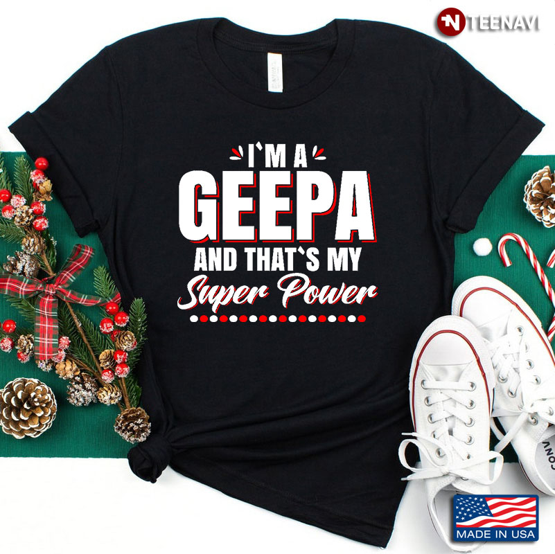 I’m A Geepa And That’s My Superpower