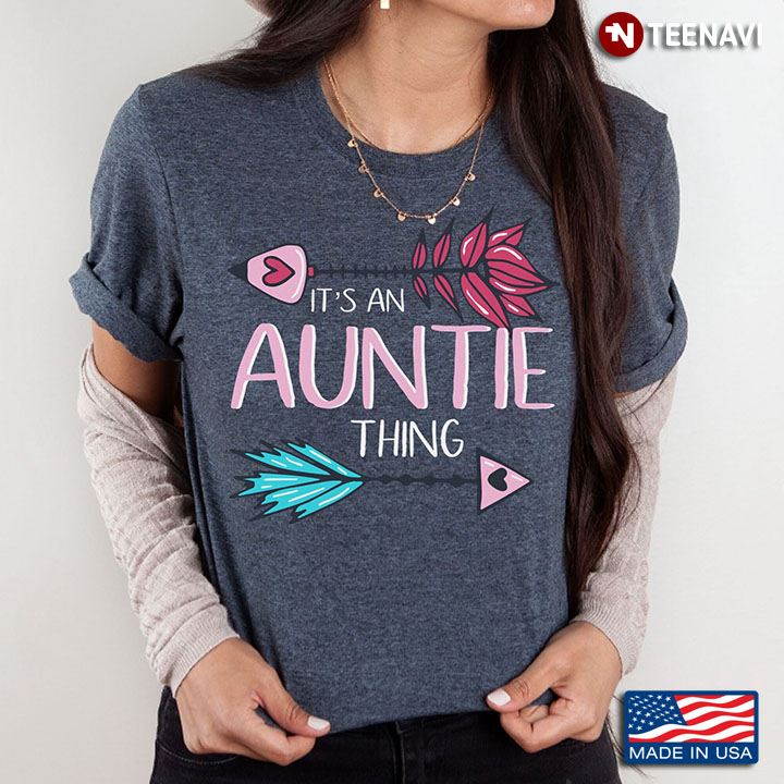 New Version Lovely Gift For Auntie  It’s An Auntie Thing