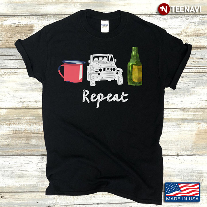 Coffee Jeep Beer And Repeat Gift For Camper