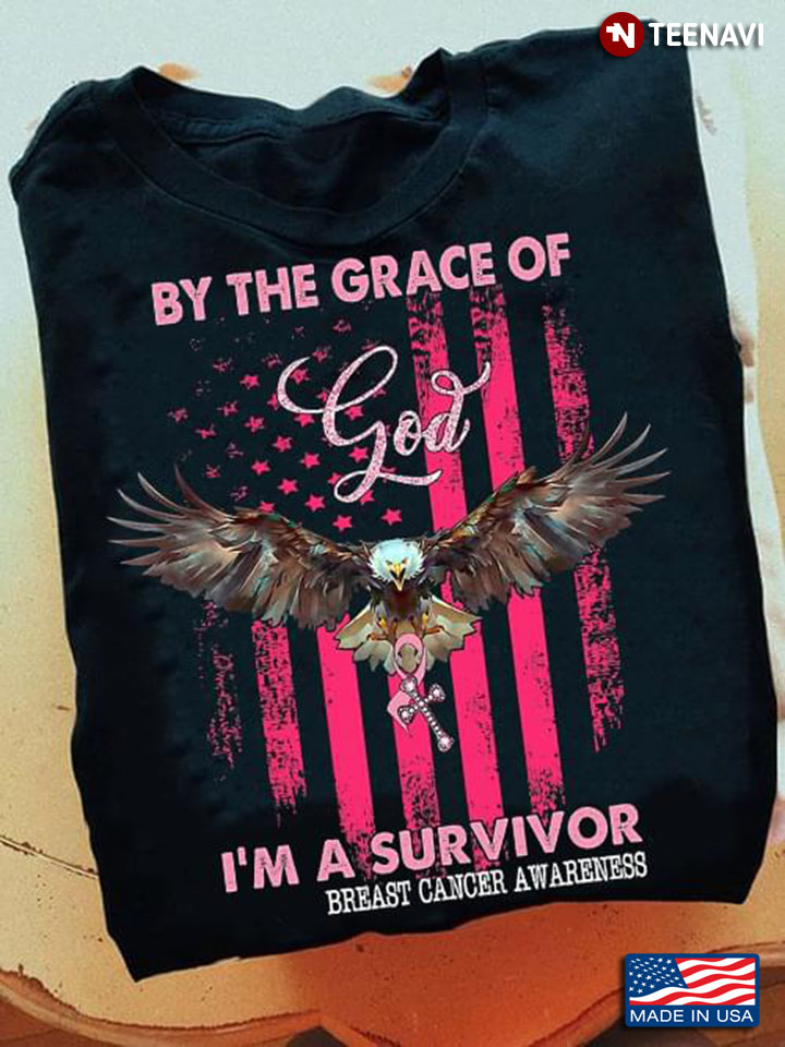 By The Grace of God I’m A Survivor Breast Cancer Awareness Eagle American Flag