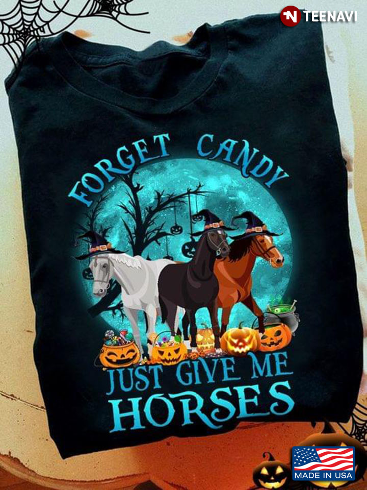 Forget Candy Just Give Me Horses for Halloween