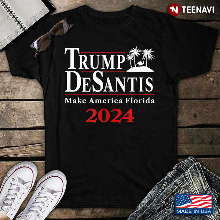 Trump Desantis Make America Florida 2024 Supporting Trump