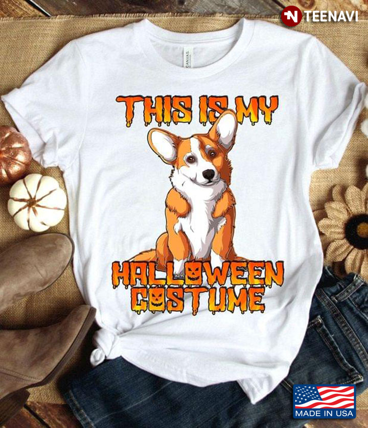 Corgi This Is My Halloween Costume for Dog Lover