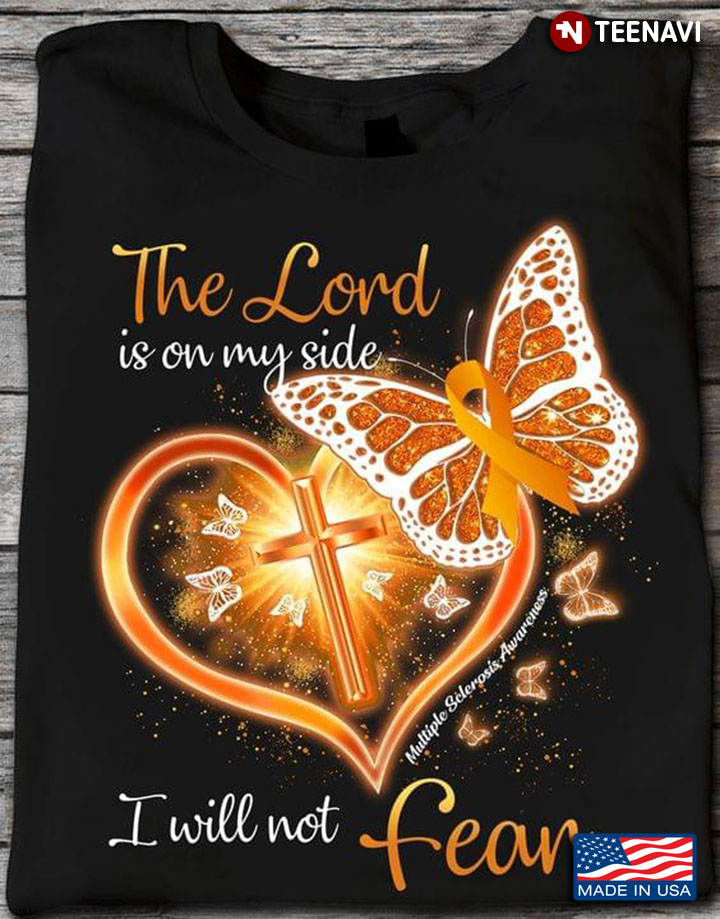 The Lord Is On My Side I Will Not Fear Multiple Sclerosis Awareness