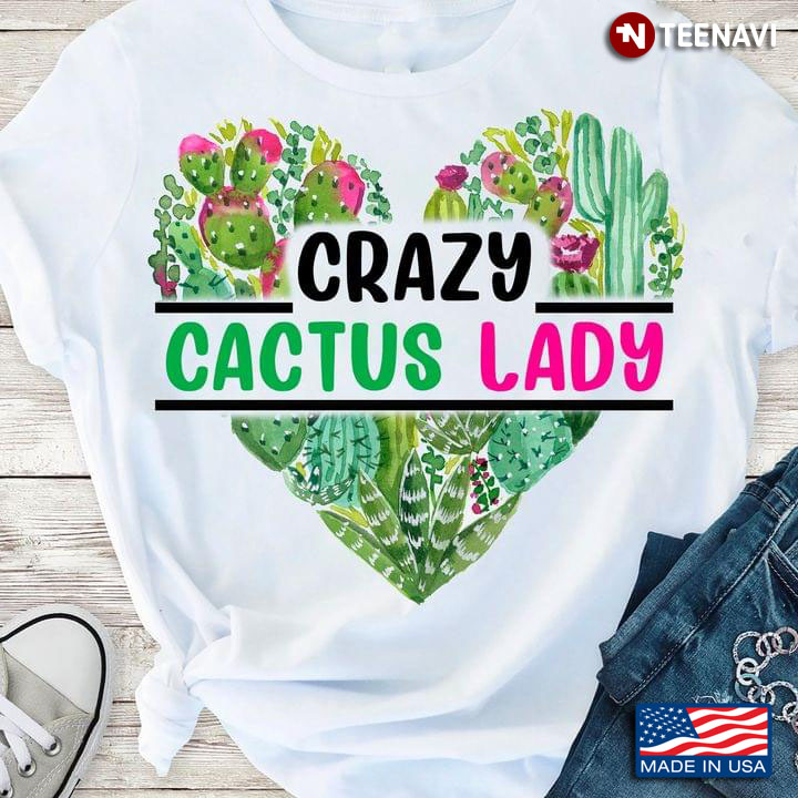 Crazy Cactus Lady for Gardening Lover