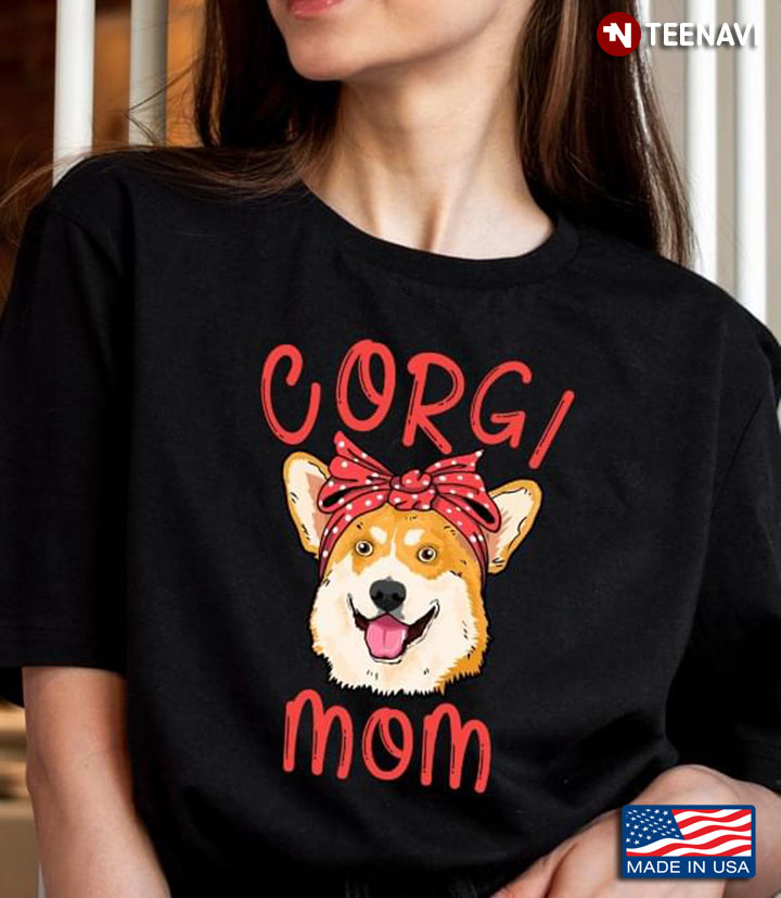 Corgi Mom Funny Corgi With Bandana Dog Lover