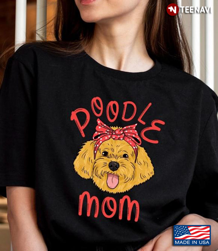Poodle Mom Funny Poodle With Bandana Dog Lover