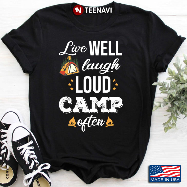 Live Well Laugh Loud Camp Often for Camp Lover