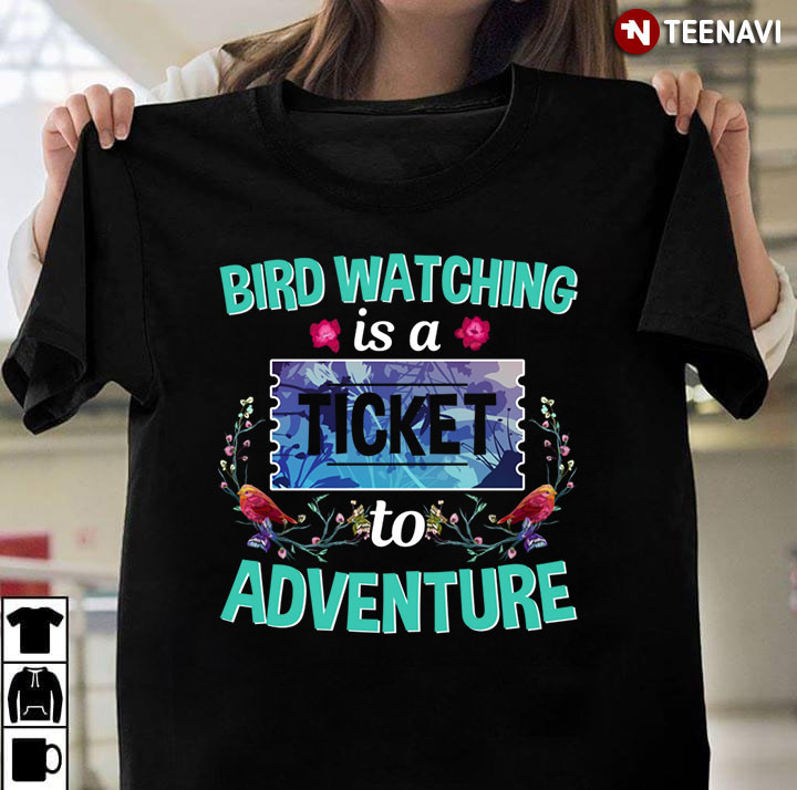 Bird Watching Is A Ticket To Adventure for Bird Watching Lover
