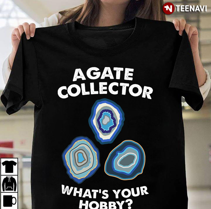 Agate Collector What's Your Hobby for Agate Lover