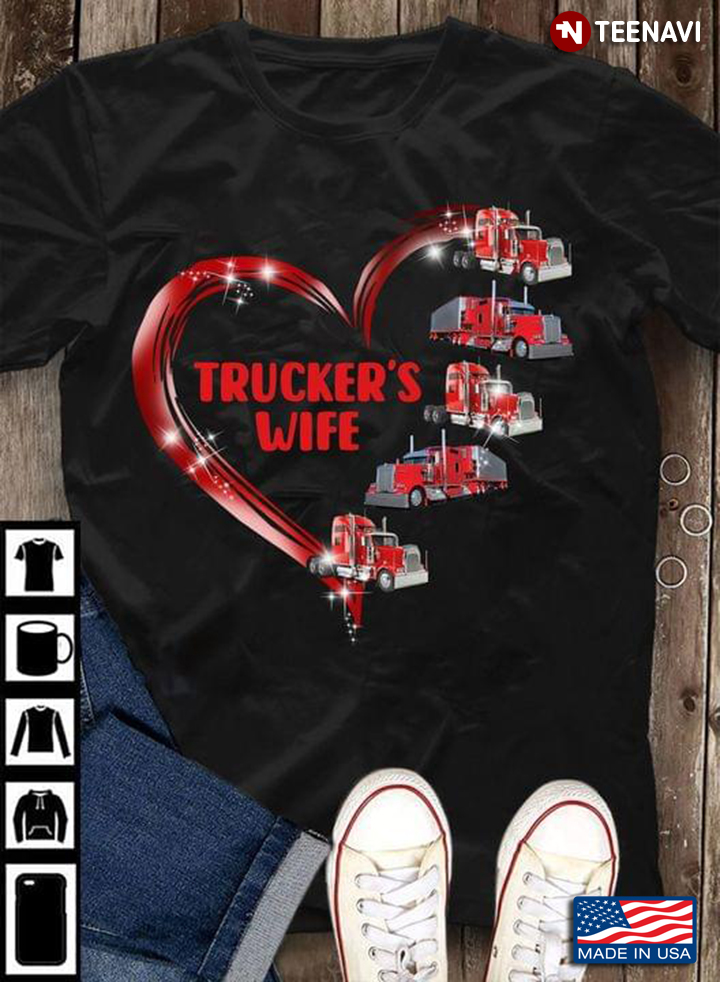 Trucker's Wife Trucks Heart