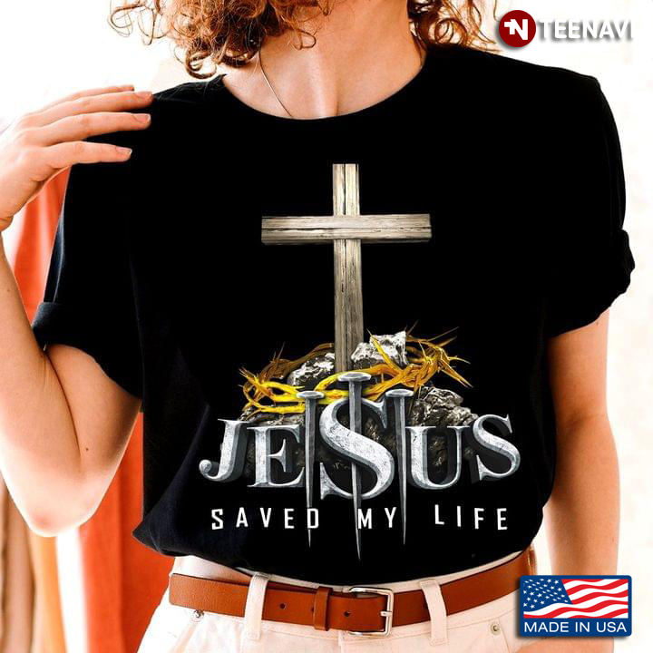 Jesus Saved My Life Cross for Christian