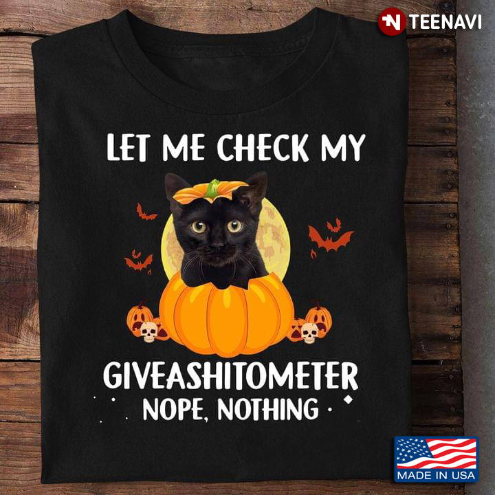 Black Cat Let Me Check My Giveashitometer Nope Nothing for Halloween