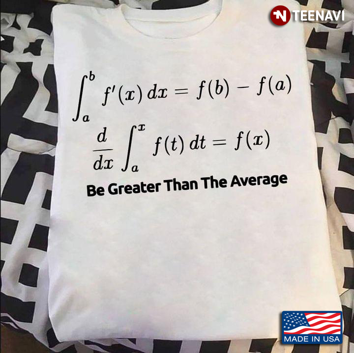Funny Math Be Greater Than The Average for Math Lover
