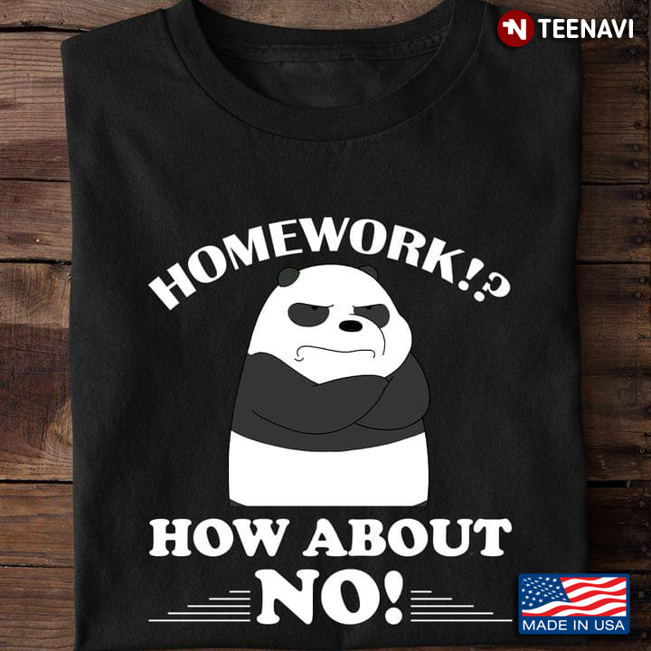 Grumpy Panda Bear Homework How About No