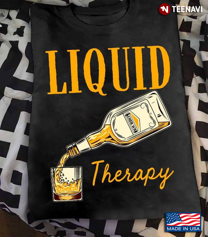 Bourbon Liquid Therapy for Alcohol Lover
