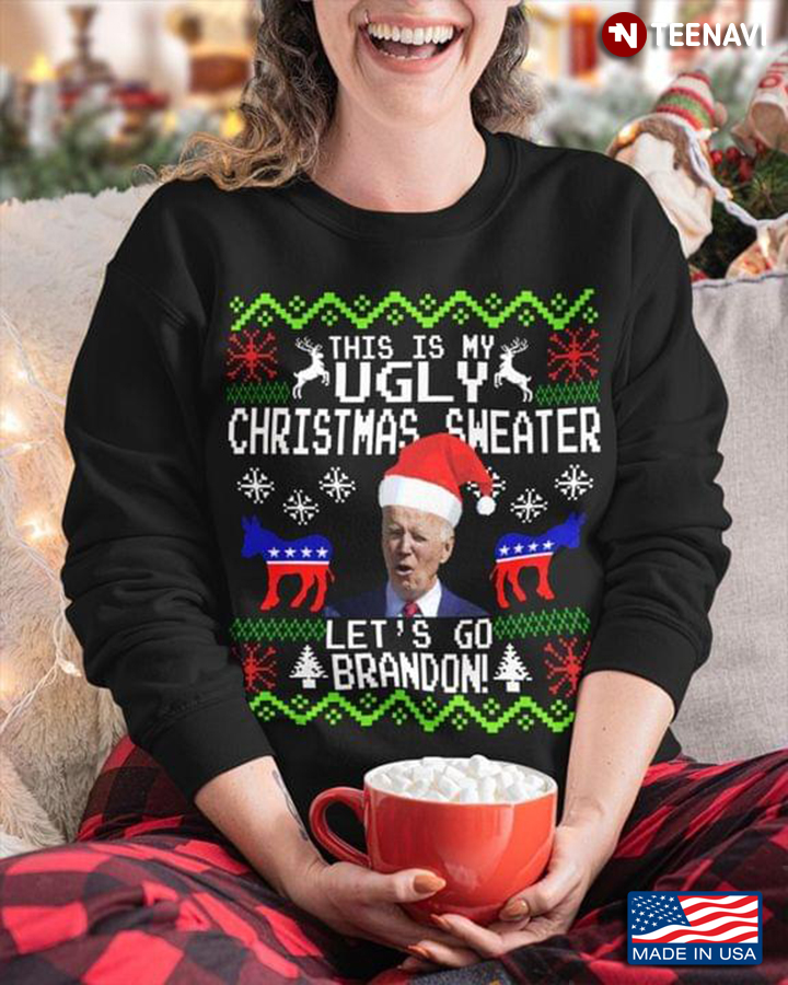 This Is My Ugly Christmas Sweater Let's Go Brandon Santa Biden for Christmas