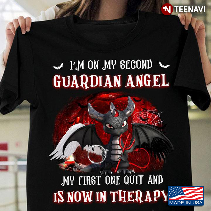 Dragon I'm On My Second Guardian Angel My First One Quit And Is Now In Therapy