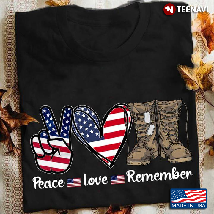 Peace Love Remember Veteran American Flag