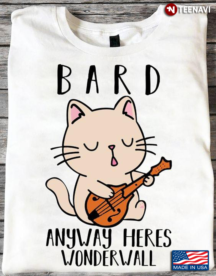 Bard Anyway Heres Wonderwall Cat Plays Guitar for Music Lover