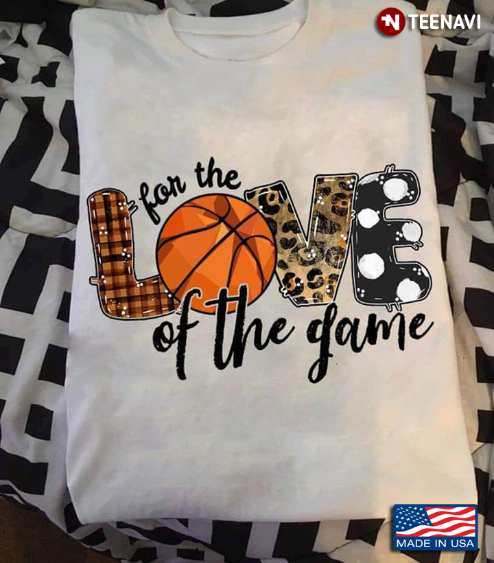 Basketball For The Love Of The Game Leopard for Basketball Lover