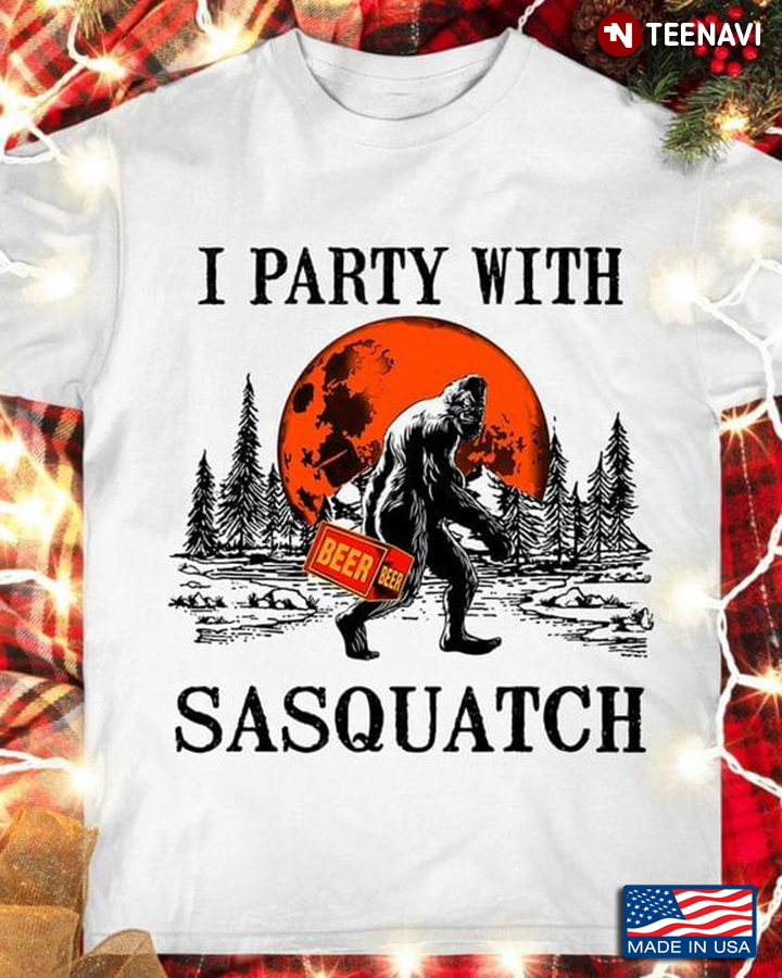 I Party With Sasquatch Beer Blood Moon
