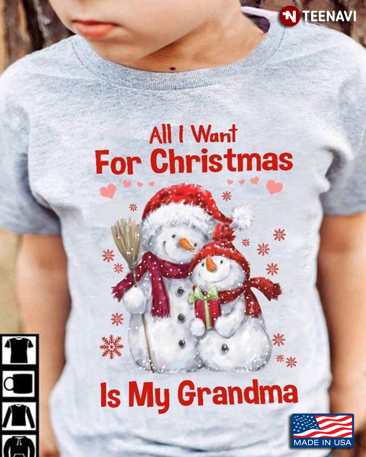 All I Want For Christmas Is My Grandma Snowmans