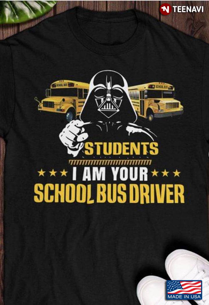 Students I Am Your School Bus Driver