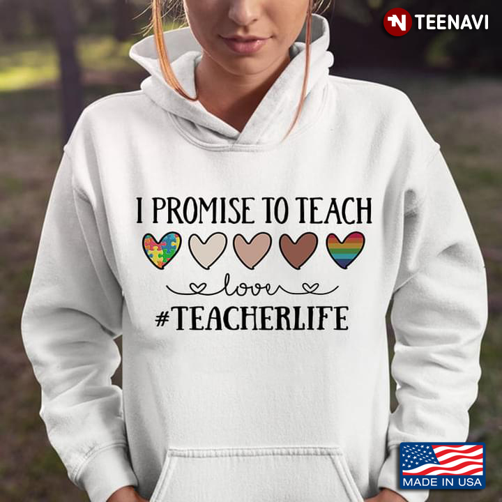 I Promise To Teach Love Teacher Life Gifts for Teacher